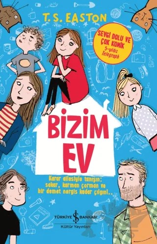 Bizim Ev – T. S. Easton – İş Bankası Kültür Yayınları kitap kapağı