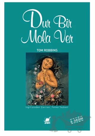 Dur Bir Mola Ver – Tom Robbins – Ayrıntı Yayınları kitap kapağı