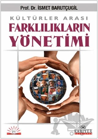 Kültürler Arası Farklılıkların Yönetimi – İsmet Barutçugil – Kariyer Yayınları kitap kapağı