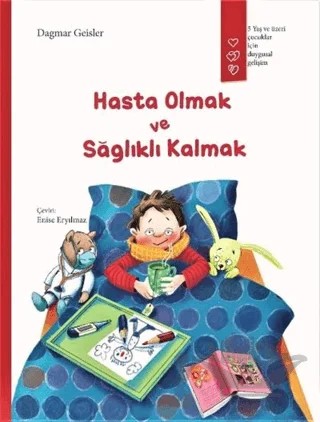 Hasta Olmak ve Sağlıklı Kalmak – Dagmar Geisler – Gergedan Yayınları kitap kapağı