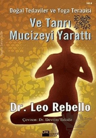 Ve Tanrı Mucizeyi Yarattı – Leo Rebello – Doğan Kitap kitap kapağı