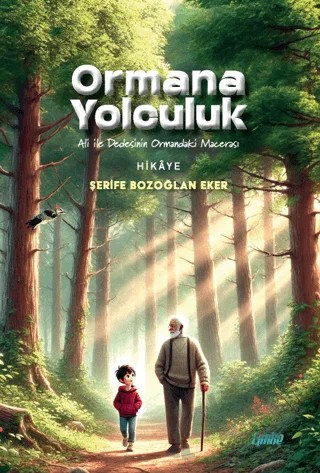 Ormana Yolculuk – Şerife Bozoğlan Eker – Çimke Yayınevi kitap kapağı