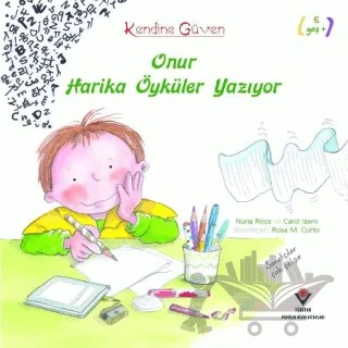 Onur Harika Öyküler Yazıyor – Carol Isern, Nuria Roca – TÜBİTAK Yayınları kitap kapağı