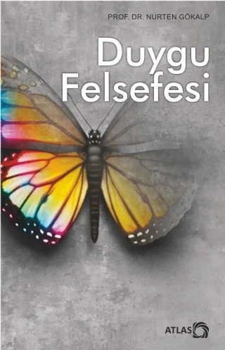 Duygu Felsefesi – Nurten Gökalp – Atlas Kitap kitap kapağı