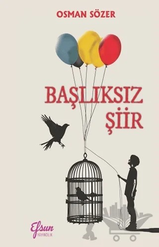 Başlıksız Şiir – Osman Sözer – Efsun Yayıncılık kitap kapağı