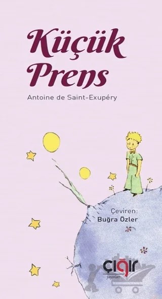 Küçük Prens – Antoine de Saint-Exupery – Çığır Yayınları kitap kapağı