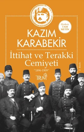 İttihat ve Terakki Cemiyeti – Kazım Karabekir – Truva Yayınları kitap kapağı