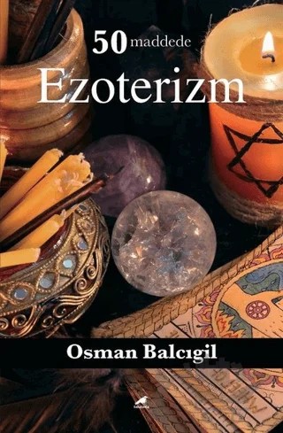 50 Maddede Ezoterizm – Osman Balcıgil – Kara Karga Yayınları kitap kapağı