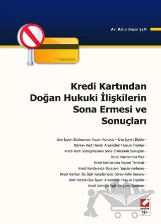 Kredi Kartından Doğan Hukuki İlişkilerin Sona Ermesi ve Sonuçları – Bahri Başar Şen – Seçkin Yayıncılık kitap kapağı
