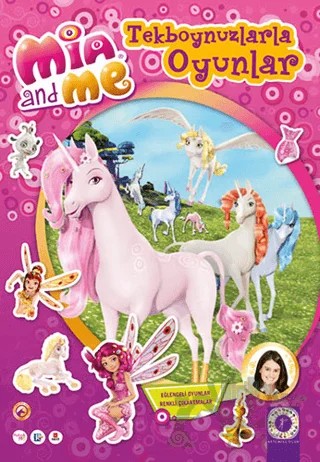 Mia and Me: Tekboynuzlarla Oyunlar – Gerhard Hahn – Artemis Yayınları kitap kapağı