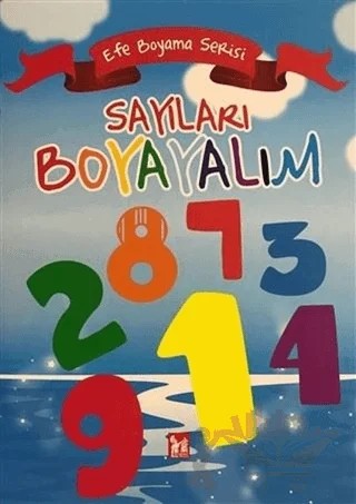 Sayıları Boyayalım - Efe Boyama Serisi – Kolektif – Altın Post Yayıncılık kitap kapağı