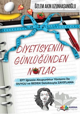 Diyetisyenin Günlüğünden Notlar – Özlem Akın Uzunhasanoğlu – Karma Kitaplar kitap kapağı
