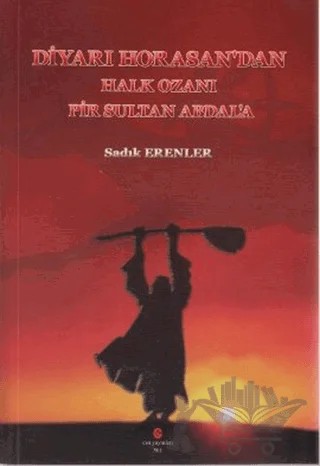 Diyarı Horasan’dan Halk Ozanı Pir Sultan Abdal’a – Sadık Erenler – Can Yayınları (Ali Adil Atalay) kitap kapağı