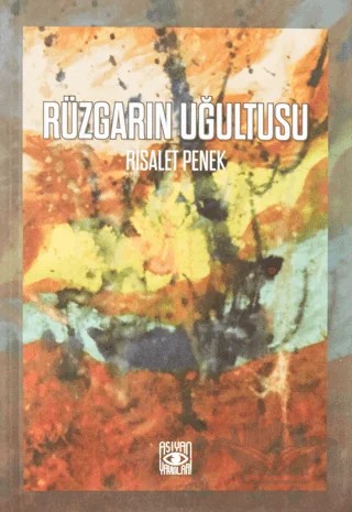 Rüzgarın Uğultusu – Risalet Penek – Aşiyan Yayınları kitap kapağı