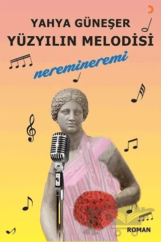 Yüzyılın Melodisi – Yahya Güneşer – Cinius Yayınları kitap kapağı