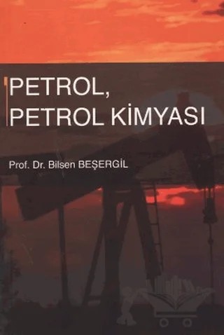 Petrol, Petrol Kimyası – Bilsen Beşergil – Gazi Kitabevi kitap kapağı