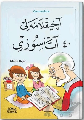 Açıklamalı 40 Atasözü – Metin Uçar – Süeda Basım Yayın kitap kapağı