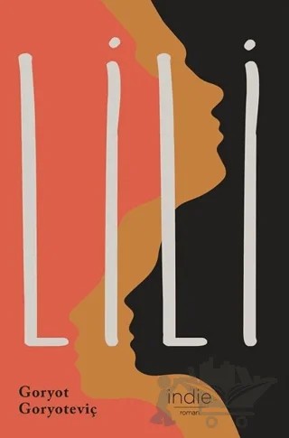 Lili – Goryot Goryoteviç – İndie Yayınları kitap kapağı