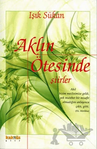 Aklın Ötesinde Şiirler – Işık Sükan – Kaknüs Yayınları kitap kapağı