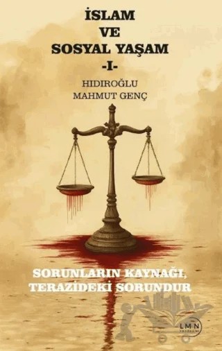 İslam ve Sosyal Yaşam 1 – Hıdıroğlu Mahmut Genç – Liman Yayınevi kitap kapağı