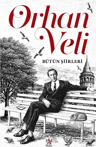 Orhan Veli - Bütün Şiirleri – Orhan Veli Kanık – Panama Yayıncılık kitap kapağı