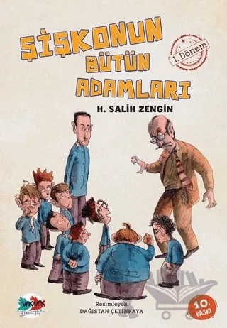 Şişkonun Bütün Adamları 1. Dönem – H. Salih Zengin – Vak Vak Yayınları kitap kapağı