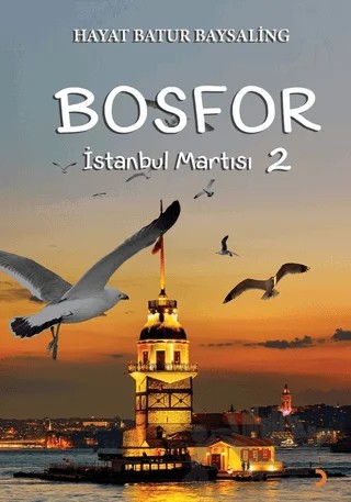 Bosfor 2 - İstanbul Martısı – Hayat Batur Baysaling – Cinius Yayınları kitap kapağı