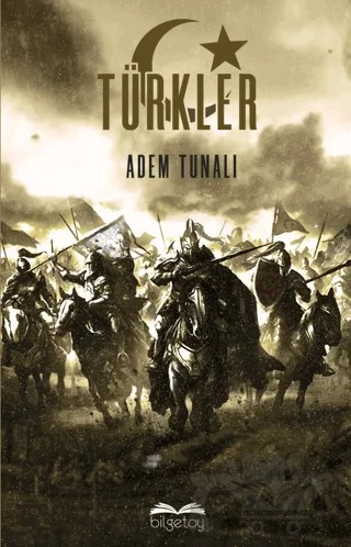 Türkler – Adem Tunalı – Bilgetoy Yayınları kitap kapağı