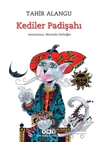 Kediler Padişahı – Tahir Alangu – Yapı Kredi Yayınları kitap kapağı