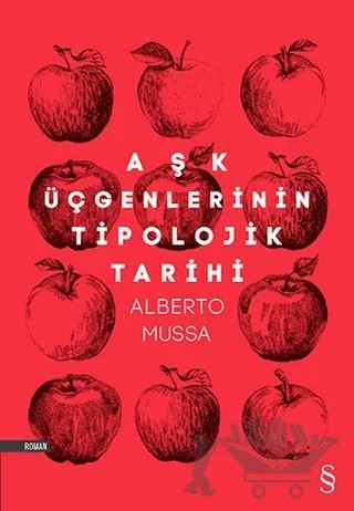 Aşk Üçgenlerinin Tipolojik Tarihi – Alberto Mussa – Everest Yayınları kitap kapağı
