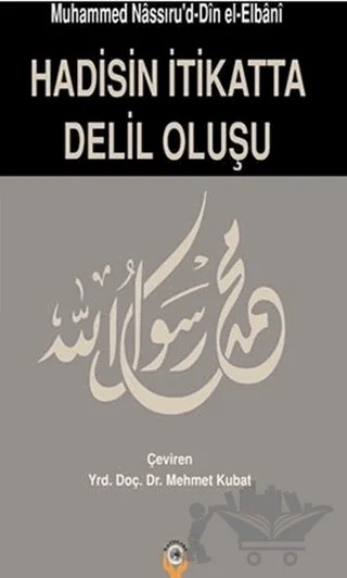 Hadisin İtikatta Delil Oluşu – Muhammed Nasuriddin El-Elbani – İşrak Yayınları kitap kapağı