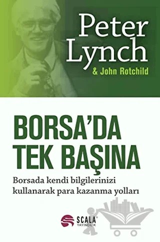 Borsada Tek Başına – John Rothchild, Peter Lynch – Scala Yayıncılık kitap kapağı