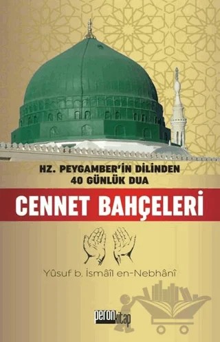 Cennet Bahçeleri – Yusuf bin İsmail En-Nebhani – Peron Kitap kitap kapağı