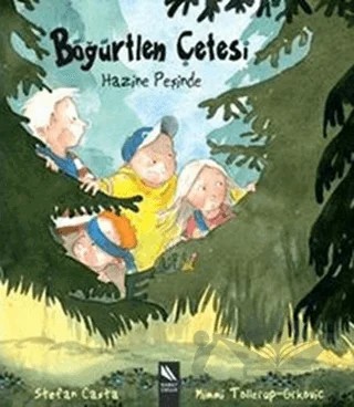 Böğürtlen Çetesi Hazine Peşinde – Mimmi Tollerup-Grkovic, Stefan Casta – Kanat Çocuk kitap kapağı