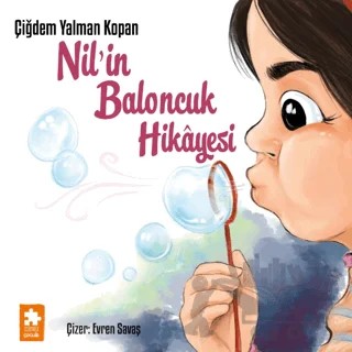 Nil’in Baloncuk Hikâyesi – Çiğdem Yalman Kopan – Eksik Parça Yayınları kitap kapağı