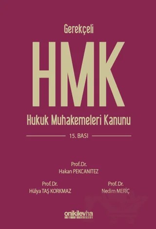 Gerekçeli Hukuk Muhakemeleri Kanunu ve İlgili Mevzuat – Nedim Meriç, Hülya Taş Korkmaz, Hakan Pekcanıtez – On İki Levha Yayınları kitap kapağı