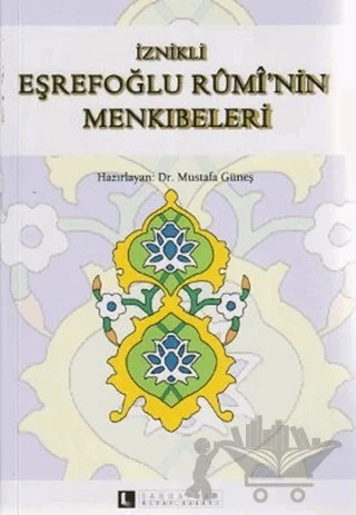 İznikli Eşrefoğlu Rumi’nin Menkıbeleri – Kolektif – Sahhaflar Kitap Sarayı kitap kapağı