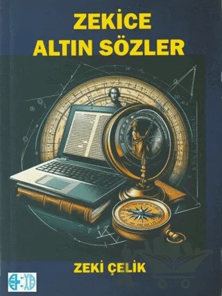 Zekice Altın Sözler – Zeki Çelik – Elya Yayıncılık kitap kapağı