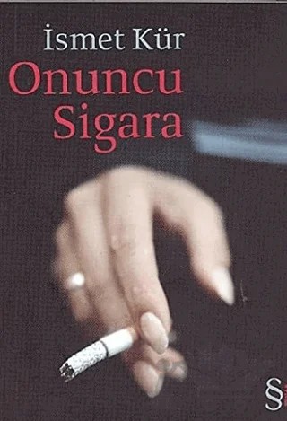 Onuncu Sigara – İsmet Kür – Everest Yayınları kitap kapağı