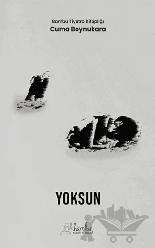 Yoksun – Cuma Boynukara – Bambu Kültür Yayınları kitap kapağı