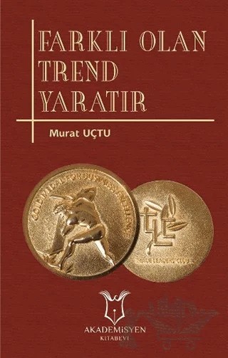 Farklı Olan Trend Yaratır – Murat Uçtu – Akademisyen Kitabevi kitap kapağı