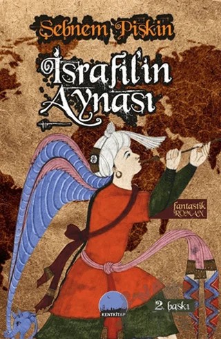 İsrafil’in Aynası – Şebnem Pişkin – Kent Kitap kitap kapağı