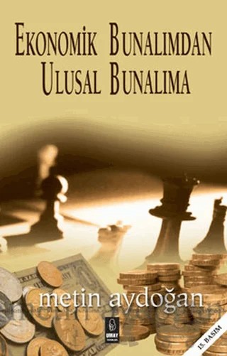 Ekonomik Bunalımdan Ulusal Bunalıma – Metin Aydoğan – Umay Yayınları - Özel Ürün kitap kapağı