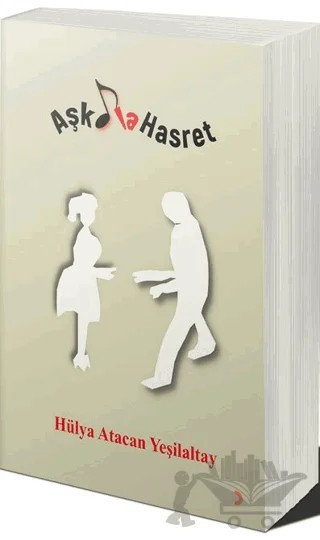 Aşkla Hasret – Hülya Atacan Yeşilaltay – Cinius Yayınları kitap kapağı