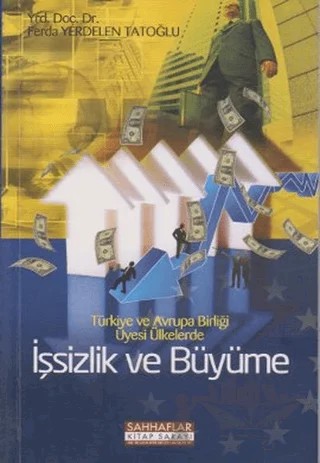 İşsizlik ve Büyüme – Ferda Yerdelen Tatoğlu – Sahhaflar Kitap Sarayı kitap kapağı