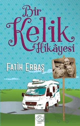 Bir Kelik Hikayesi – Fatih Erbaş – Post Yayınevi kitap kapağı