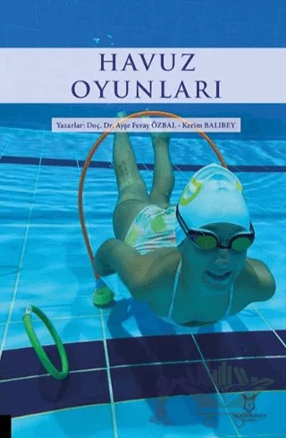 Havuz Oyunları – Ayşe Feray Özbal, Kerim Balıbey – Akademisyen Kitabevi kitap kapağı