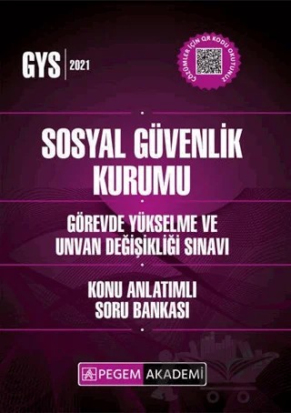 2021 GYS Sosyal Güvenlik Kurumu Görevde Yükselme ve Unvan Değişikliği Sınavı Konu Anlatımlı Soru Bankası – Kolektif – Pegem Akademi Yayıncılık kitap kapağı