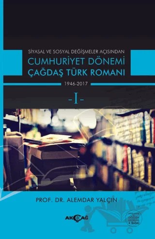 Cumhuriyet Dönemi Çağdaş Türk Romanı (1 ve 2 Takım) – Alemdar Yalçın – Akçağ Yayınları kitap kapağı