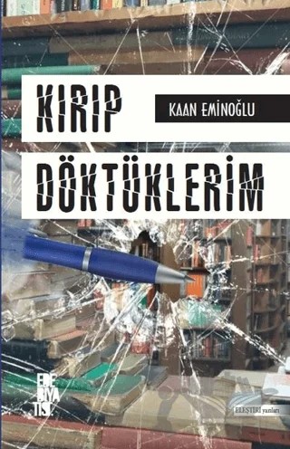 Kırıp Döktüklerim – Kaan Eminoğlu – Edebiyatist kitap kapağı